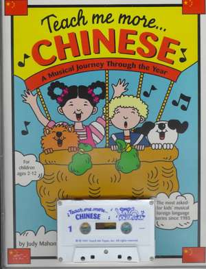 Teach Me More... Chinese: Cassette: A Musical Journey Through the Year de Judy Mahoney