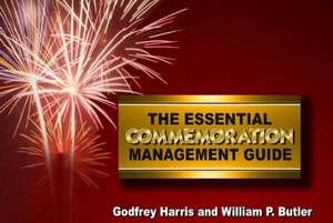 Essential Commemoration Management Guide de Godfrey Harris