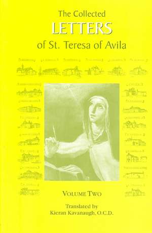 The Collected Letters of St. Teresa of Avila, Vol. 2 de Kieran Kavanaugh