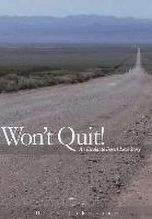 Wont Quit! an Escalante Desert Love Story