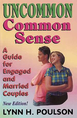 Uncommon Common Sense: Man of the House de Lynn H. Poulson