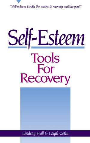 The Self-Esteem Tools for Recovery: Children of the Ancient World de Lindsey Hall