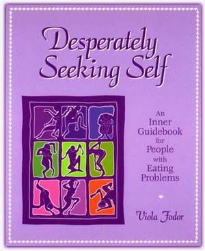 Desperately Seeking Self: Bewitched de Viola Fodor