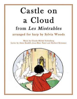 Castle on a Cloud (from Les Miserables) de Alain Boublil