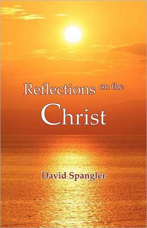 Reflections on the Christ de David Spangler