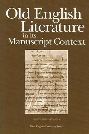 OLD ENGLISH LITERATURE IN ITS MANUSCRIPT CONTEXT de JOYCE T. LIONARONS