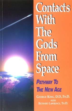 Contacts with the Gods From Space de George King