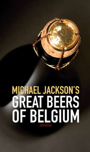 Great Beers of Belgium de Michael Jackson,