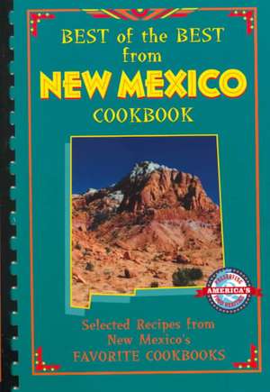 Best of the Best from New Mexico Cookbook: Selected Recipes from New Mexico's Favorite Cookbooks de Gwen McKee