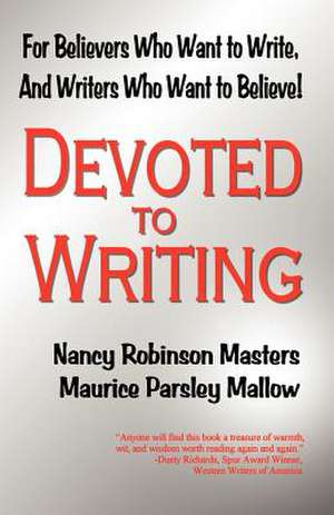 Devoted to Writing de Nancy Robinson Masters