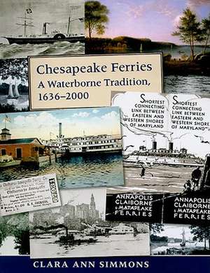 Chesapeake Ferries de Clara Ann Simmons
