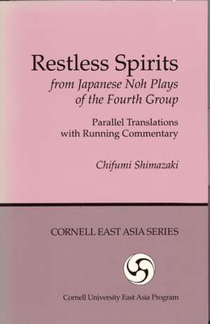 Restless Spirits from Japanese Noh Plays of the – Parallel Translations with Running Commentary de Chifumi Shimazaki