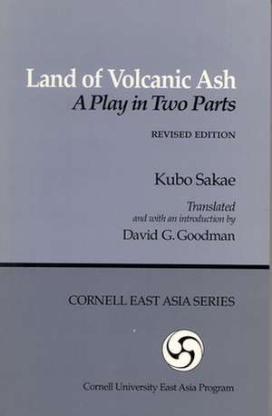 Land of Volcanic Ash – A Play in Two Parts de Sakae Kubo