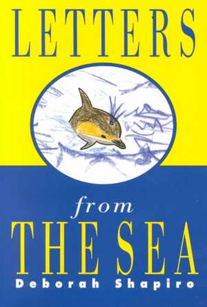 Letters from the Sea de Deborah Shapiro