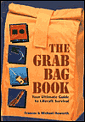 The Grab Bag Book: Your Ultimate Guide to Liferaft Survival de Frances Howorth