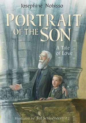 Portrait of the Son: A Tale of Love de Josephine Nobisso BA