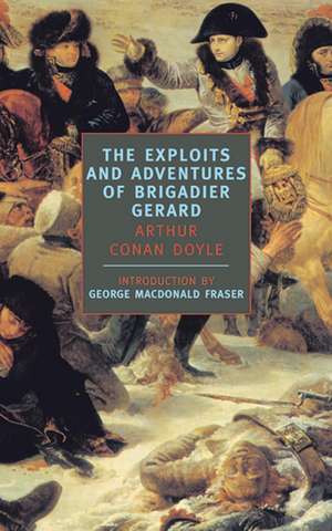 Exploits and Adventures of Brigadier Gerard de Arthur Conan Doyle