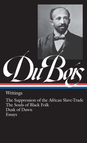 Du Bois: Writings de W. E. B. Du Bois