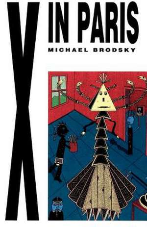 X in Paris de Michael Brodsky