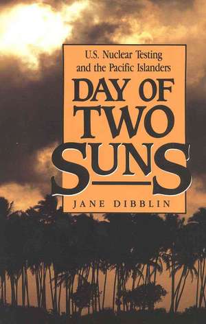 Day of Two Suns de Jane Dibblin