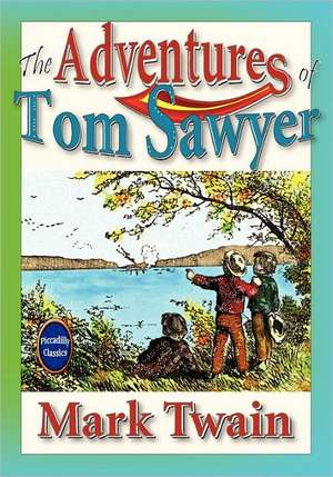 The Adventures of Tom Sawyer (Unabridged and Illustrated): My Life Among the Shoshones de Mark Twain