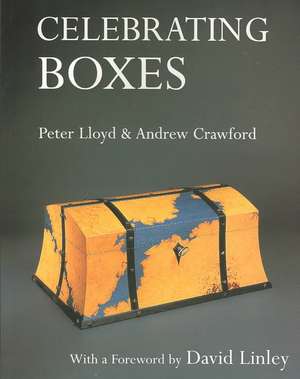 Celebrating Boxes de Peter Lloyd