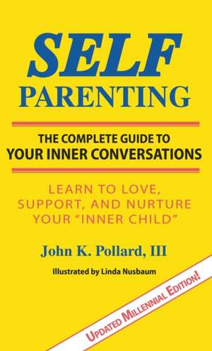 SELF-Parenting de John K Pollard