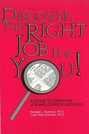 Discover the Right Job for You de Ronald L. Krannich