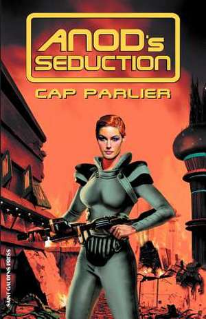 Anod's Seduction de Cap Parlier