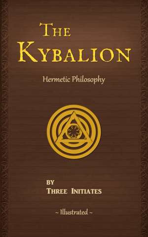 The Kybalion de Three Initiates
