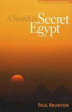 A Search in Secret Egypt de Paul Brunton