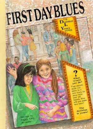 First Day Blues de Peggy Anderson