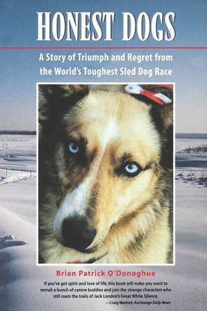 Honest Dogs de Brian Patrick O'Donoghue