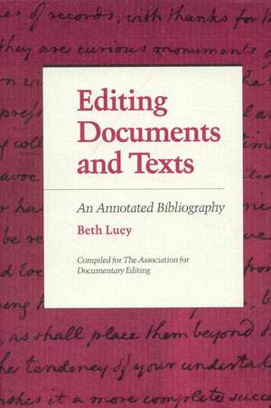 Editing Documents and Texts de Kathleen Gorman