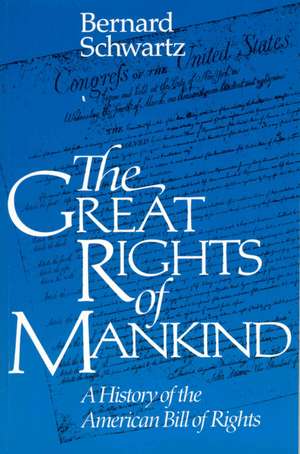 The Great Rights of Mankind de Bernard Schwartz