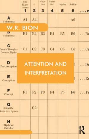 Attention and Interpretation de Wilfred R. Bion