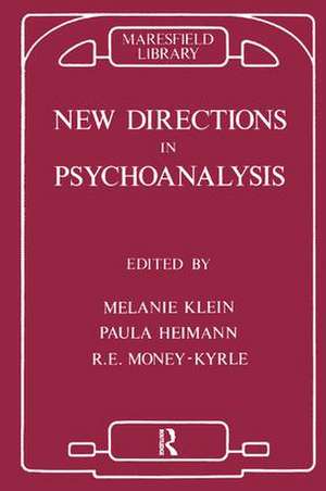 New Directions in Psychoanalysis: The Significance of Infant Conflict in the Pattern of Adult Behaviour de Paula Heimann