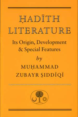 Hadith Literature de Muhammad Zubayr Siddiqi