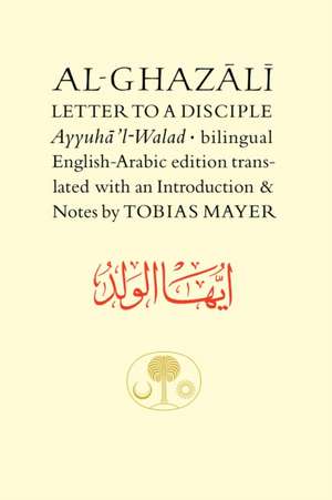 Al-Ghazali Letter to a Disciple de Abu Hamid Muhammad ibn Muhammad al- Ghazali