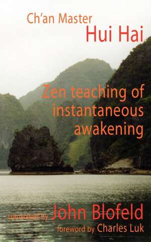 Zen Teaching of Instantaneous Awakening de Hui Hai