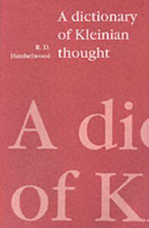 Dictionary of Kleinian Thought de R. D. Hinshelwood