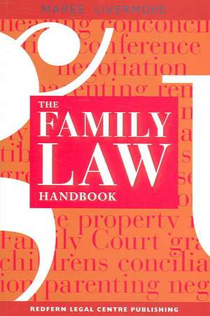 The Family Law Handbook de Maree Livermore