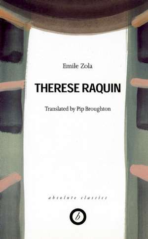 Therese Raquin de Emile Zola