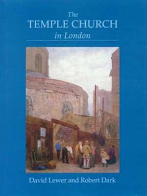 The Temple Church in London de David Lewer