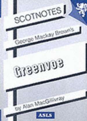 George Mackay Brown's Greenvoe de A. MacGillivray