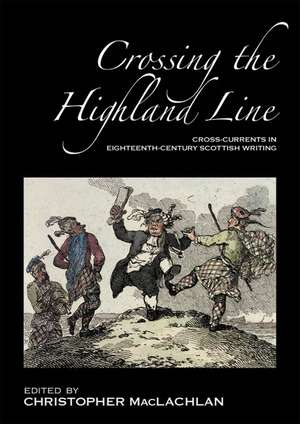 Crossing the Highland Line de Christopher Maclachlan