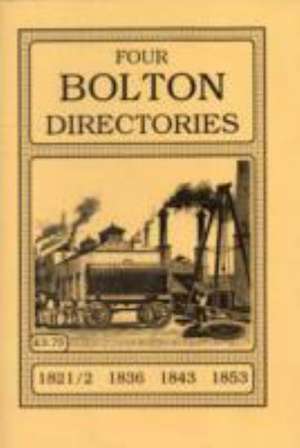 Four Bolton Directories, 1821-22, 1836, 1843, 1853 de Neil Richardson