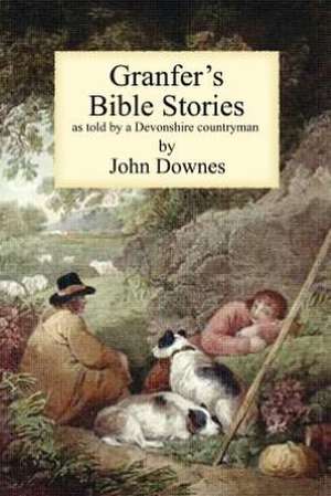 Granfer's Bible Stories de John Tweddell Downes