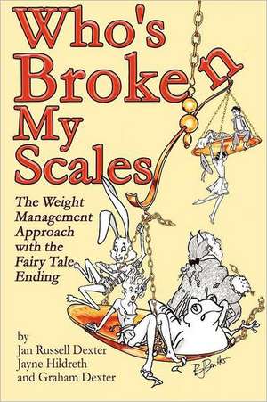 Who's Broken My Scales de Jan Dexter