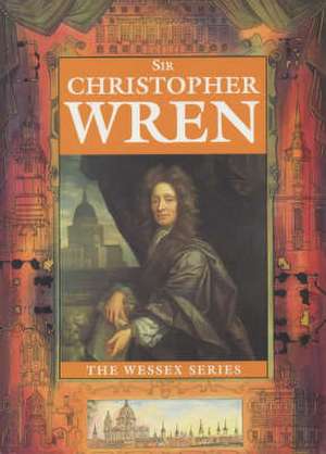 Sir Christopher Wren de Michael St John Parker